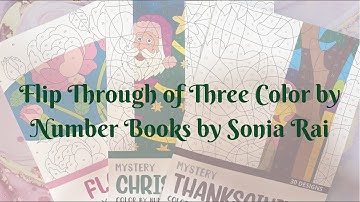 Flip Through of Three Color by Number Books by Sonia Rai