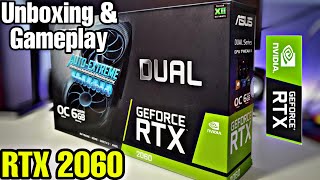 Asus Dual RTX 2060 6GB | Unboxing & Gameplay 2022