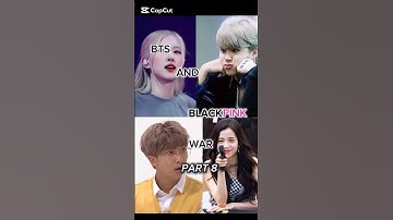 BTS and BLACKPINK war part 8 #edit #kpop #blackpink #bts #btsarmy #blink