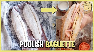 POOLISH BAGUETTE *RECETA FÁCIL*