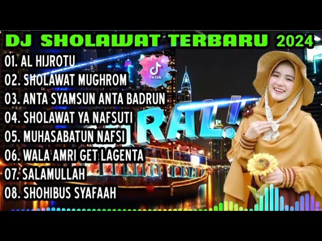 DJ SHOLAWAT TERBARU 2024 - AL HIJROTU X SHOLAWAT MUGHROM X ANTA SYAMSUN ANTA BADRUN class=