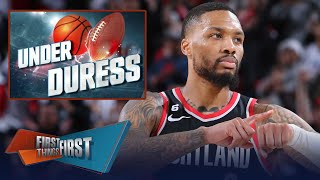 Damian Lillard is Under Duress as loyalty to Blazers comes into question | NBA | FIRST THINGS FIRST