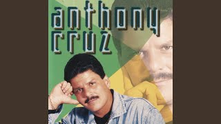 Video thumbnail of "Anthony Cruz - Dime Como"