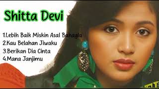 Lagu Shitta Devi Terbaik 