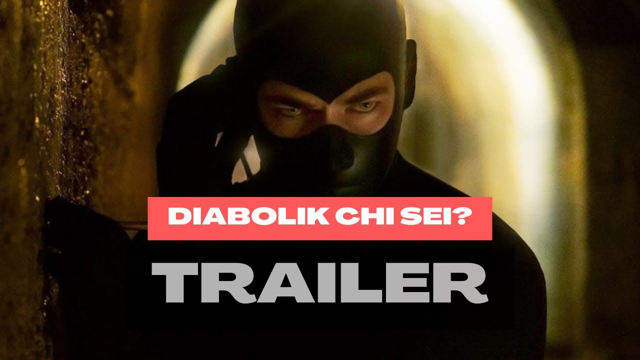 Diabolik chi sei?, trailer ufficiale