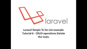 Laravel Simple To Do List example Tutorial 6   CRUD operations Delete the tasks