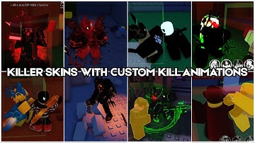 USING KILLER SKINS WITH CUSTOM KILL ANIMATIONS | Roblox Forsaken