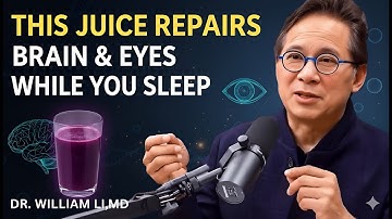Seniors: Top 4 Juices to Restore Vision and Memory While You Sleep | Dr. William Li