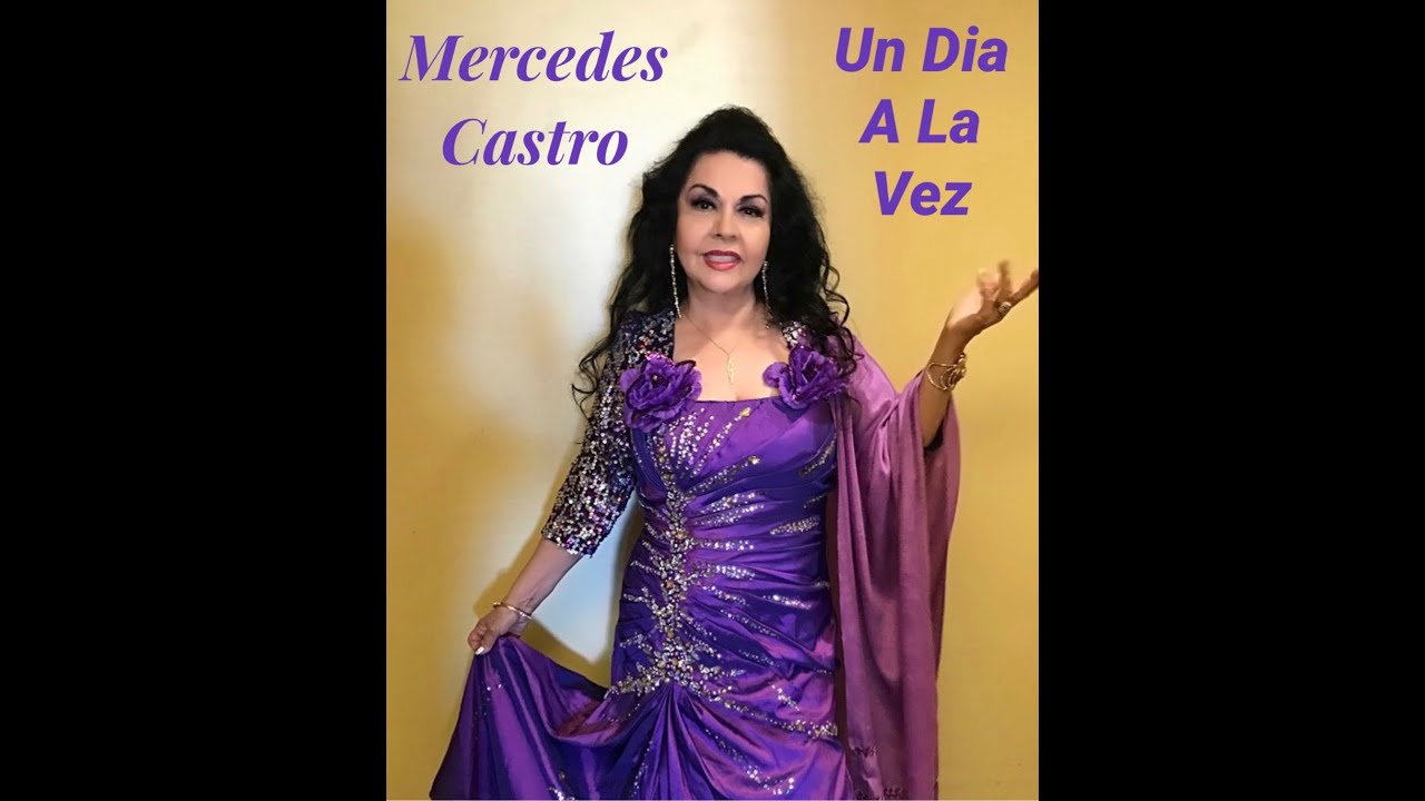 Mercedes Castro cantando Un Dia a la Vez - YouTube