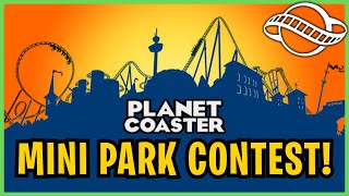 Planet Coaster: Mini Park Contest! (Rules & Setup)