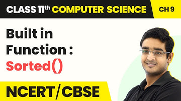 Built in Function : Sorted( ) - Lists | Class 11 NCERT Computer Science Chapter 9 | CBSE 2024-25