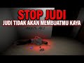 Jangan berjudi jika tidak ingin menyesal Pikabbu stop