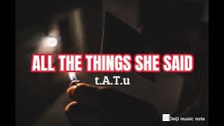 t.A.T.u - all the things she said | lirik lagu terjemahan