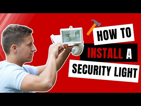 Security Light Installation Tips: Everything You Need To Know