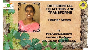 Fourier Series - Problems|Differential Equations and Transforms|SNS Institutions