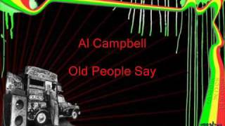 Al Campbell Old People Say