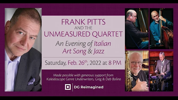 Frank Pitts & The Unmeasured Quartet: An Evening o...
