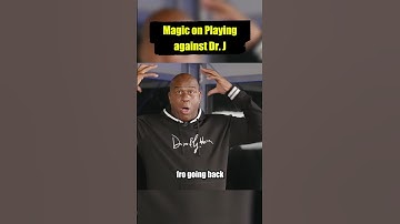 Magic Johnson over spelen tegen Dr. J