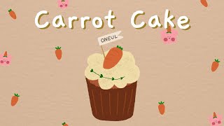 촉촉 뽀송한 컵케이크 (Carrot Cake) | 귀여운음악, 브이로그음악, 무료브금,  Royalty Free Music