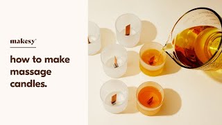 how to make massage candles ‍♀
