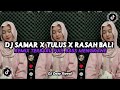 DJ SAMAR X TULUS X RASAH BALI REMIX JEDAG JEDUG MENGKANE VIRAL TIKTOK