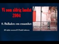 Patrik Isaksson - Balladen om ensamhet