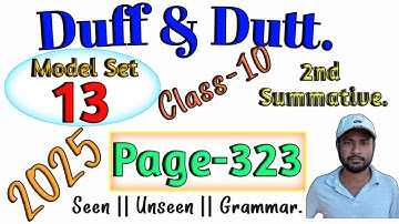 Duff & Dutt class 10.| Class 10 Duff & Dutt 2025 English Page 323 Model Set 13 Solved.@NipakNag