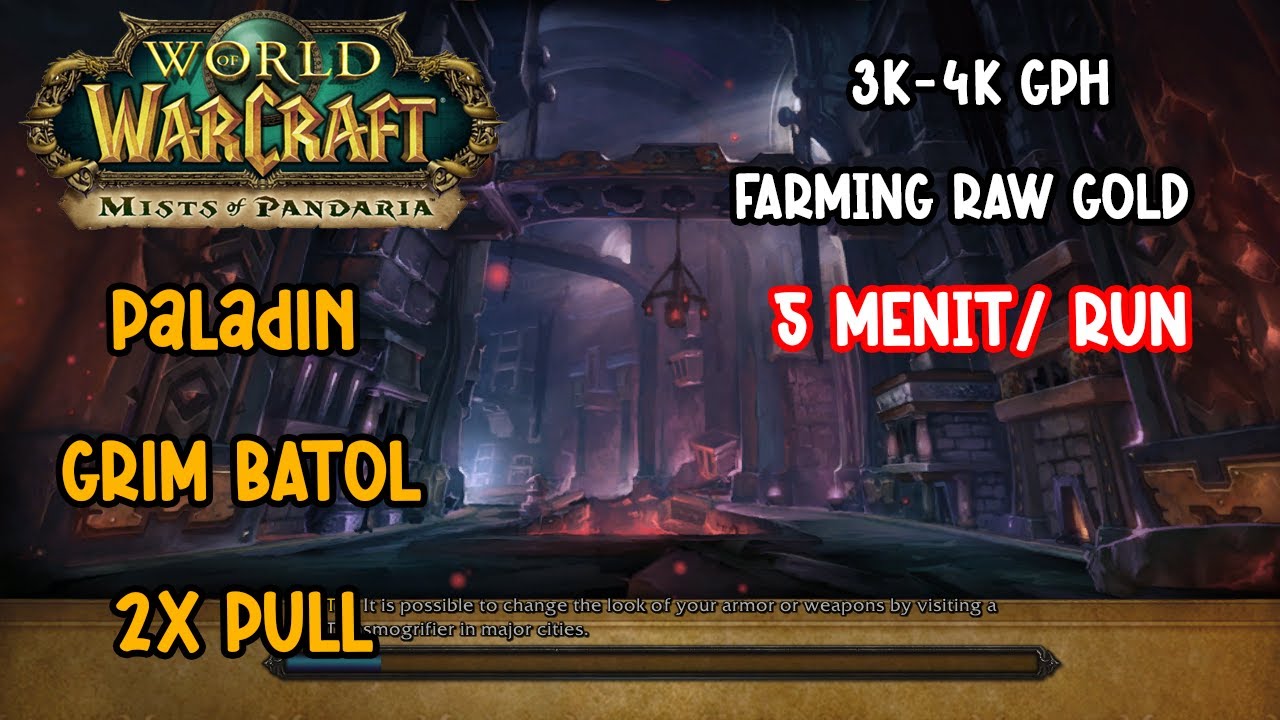 Farming Gold 3K-4K GPH! Paladin 2x Pull di Grim Batol | WoW MoP Best Raw Gold