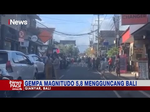 Gempa Magnitudo 5,8 Mengguncang Bali, Getaran Terasa Hingga Jawa Timur #iNewsPagi 23/08
