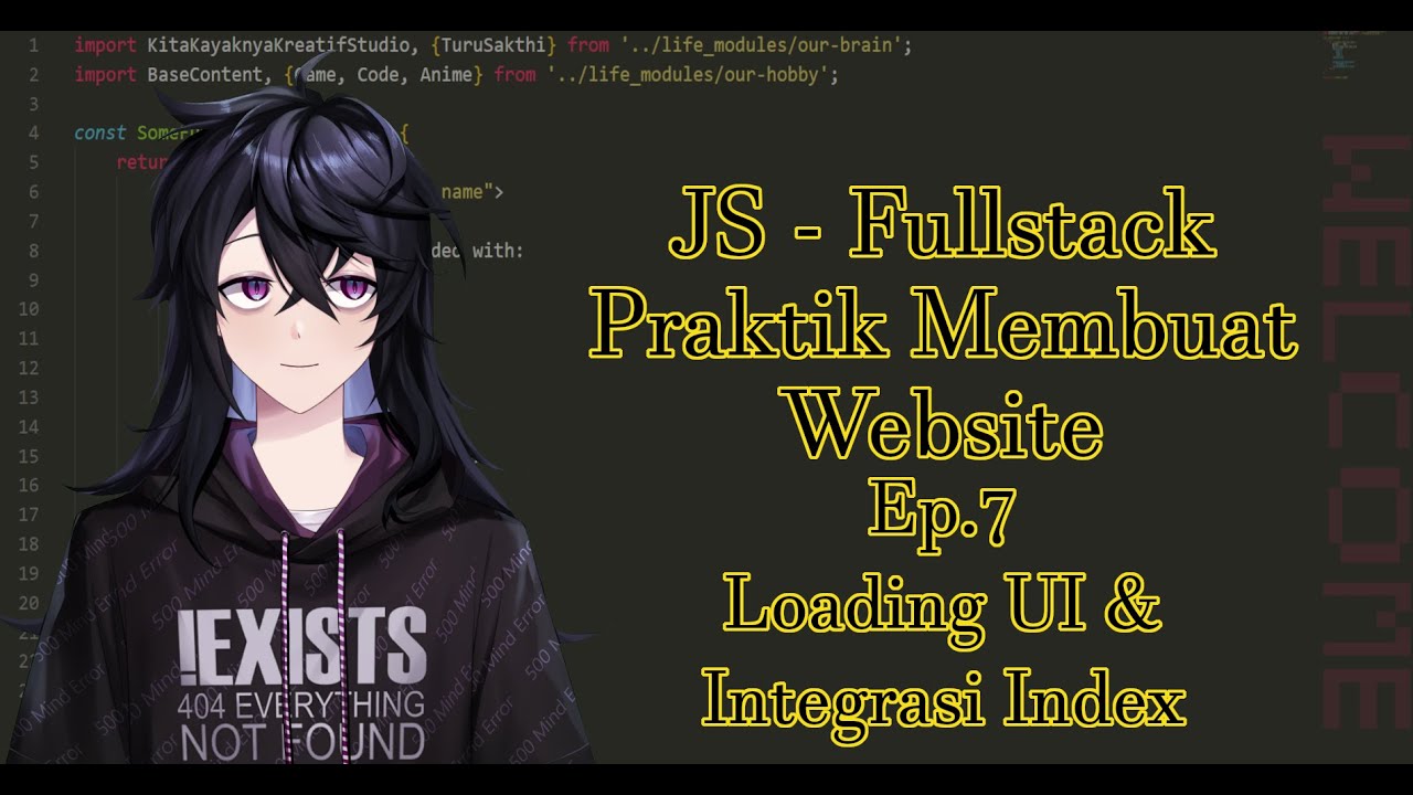JS - Fullstack - Praktik Membuat Website - Ep.7 - Loading UI ...