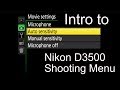 Intro to Nikon D3500 Shooting Menu