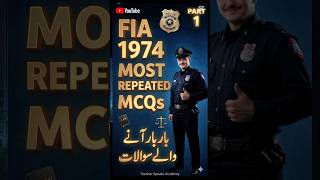 Top 10 FIA Act 1974 MCQs | Part 1 | FIA Test Preparation 2026 🔥