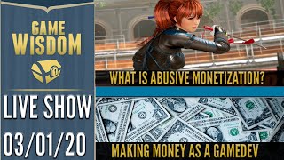 What is abusive monetization and earning money as a game developer |
game-wisdom live 3/1/20