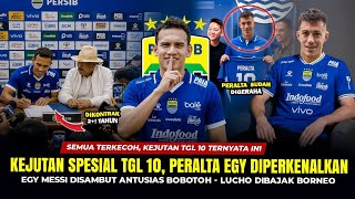 🔵DIUMUMKAN SPESIAL DI TGL 10 SORE TADI,PERALTA & EGY MAULANA FIKRI GABUNG⁉️LUCHO DIBAJAK BORNEO WOW🔥