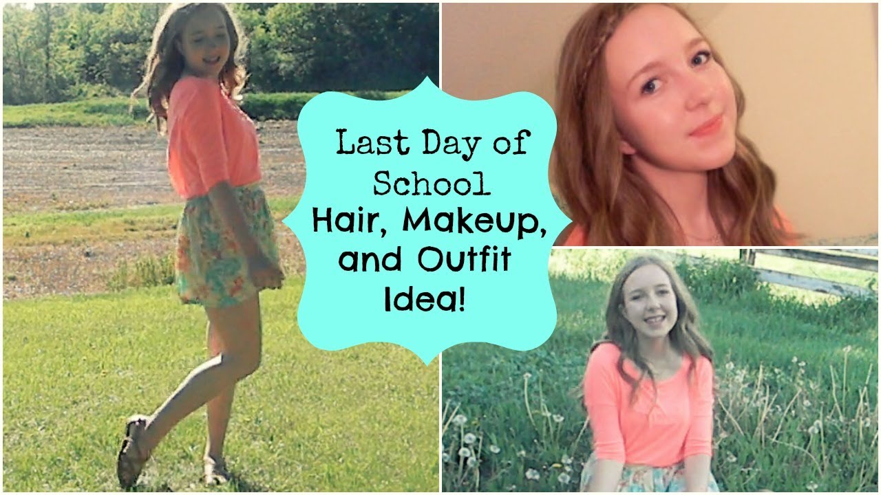Last Day of School Hair Makeup and Outfit Idea!