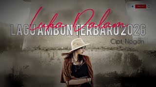 Luka Dalam-Lagu Ambon Terbaru 2026