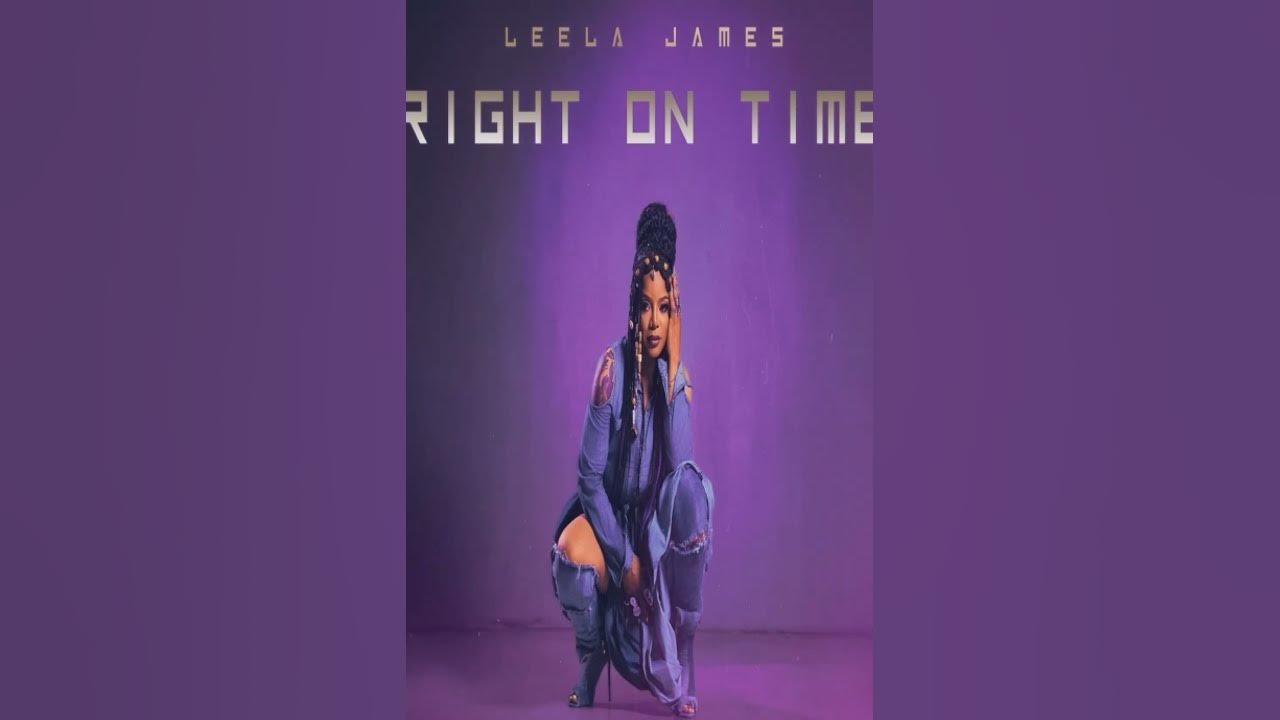 Leela James   Right On Time MUshed #music