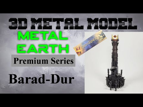 Metal Earth Premium Series Build - Lord of the Rings Barad Dur