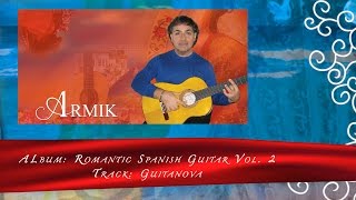Armik – Guitanova - Official  (Nouveau Flamenco, Spanish Guitar, World Fusion) chords