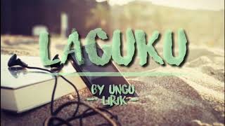 Lagu Galau terbaik "Laguku" (Lirik) | By Ungu