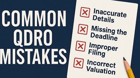 Filing a QDRO: Top Delays, Time Wasters, and Mistakes