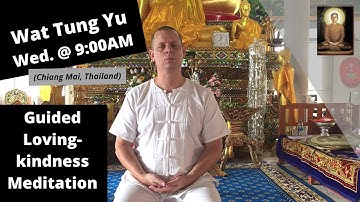 (Group Learning Program) - Guided Loving-kindness Meditation and Student Questions at Wat Tung Yu