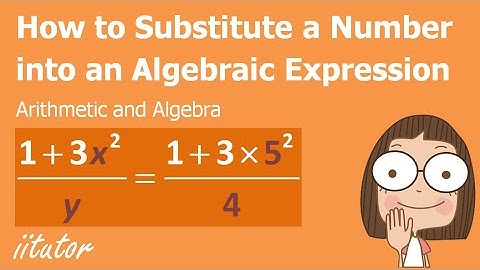 💯 How to Substitute a Number into an Algebraic Expression. Watch this Video!