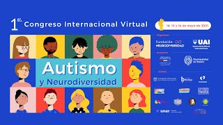 Cierre y agradecimientos del 1er Congreso Internacional &quot;Autismo y Neurodiversidad&quot;