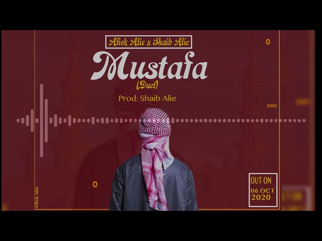 Afick Alie feat Shaib Alie_Mustafa (Duet_ official Audio_produced by Shaib Alie) class=