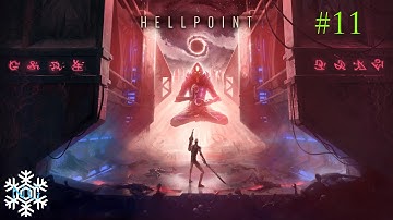 Hellpoint 11 - Ikari Walkways