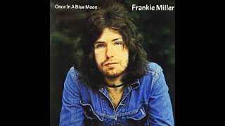 Frankie Miller - Once In A Blue Moon (1972 Full Album) - YouTube