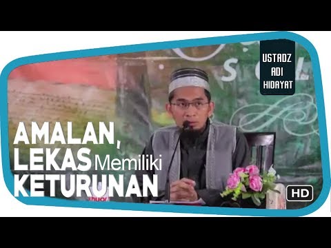 amalan-agar-lekas-memiliki-keturunan-||-ustadz-adi-hidayat-lc-ma