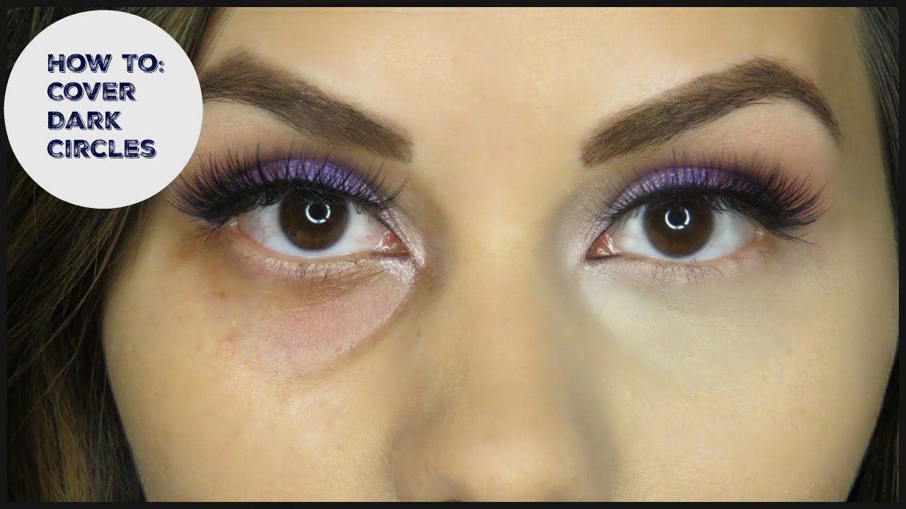 HOW TO Cover Dark Circles Under Eyes Have NO Creasing YouTube