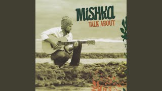 Video thumbnail of "Mishka - Homegrown"